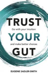 Eugene Sadler-Smith - Trust Your Gut