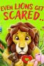 Dr Marcelle Moore - Even Lions Get Scared